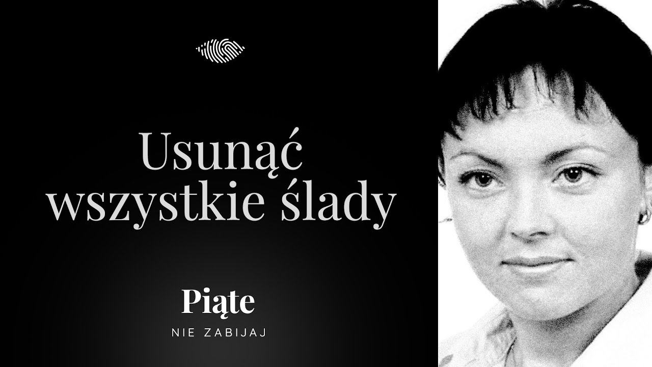 Usunąć wszystkie ślady. Katarzyna Wieczorek - #5NZ 172