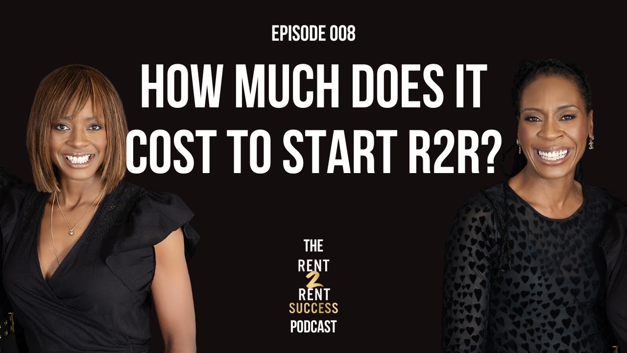 How much does it cost to start a Rent to Rent business? The Rent 2 Rent Success Podcast 008