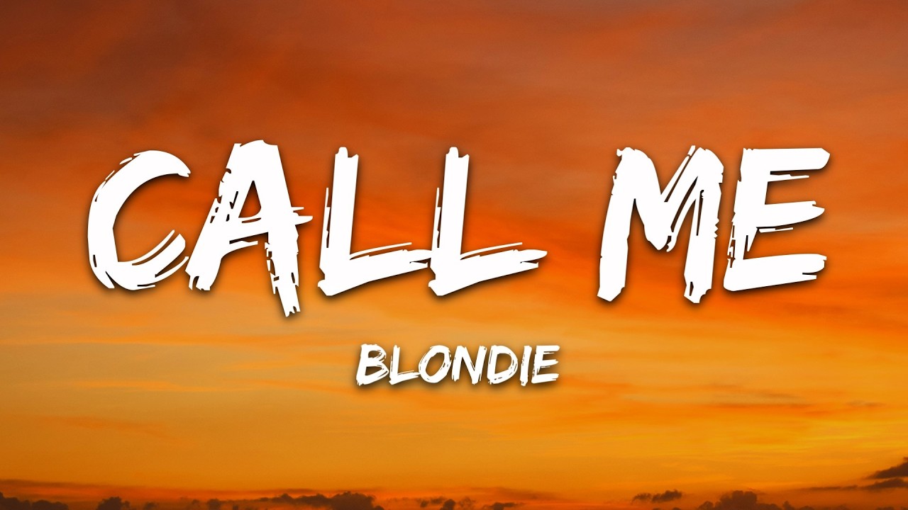 Blondie - Call Me (Lyrics)