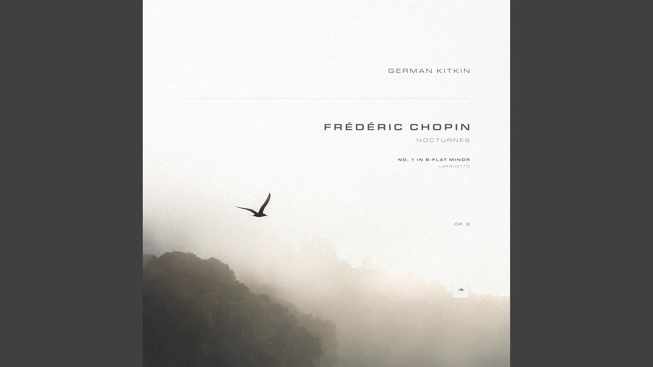 Nocturnes, Op. 9: No. 1 in B-Flat Minor. Larghetto