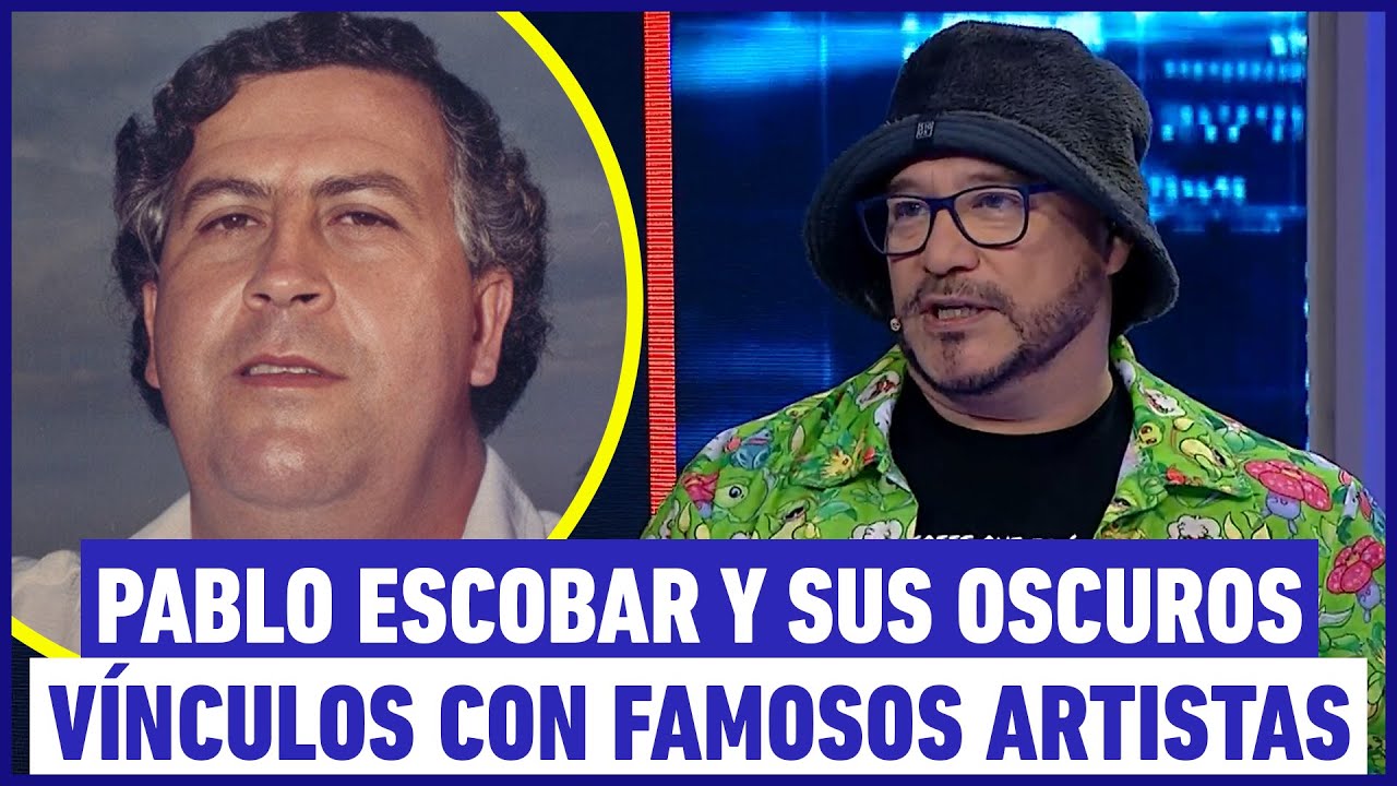 Salfate revela los vínculos de Pablo Escobar con famosos artistas