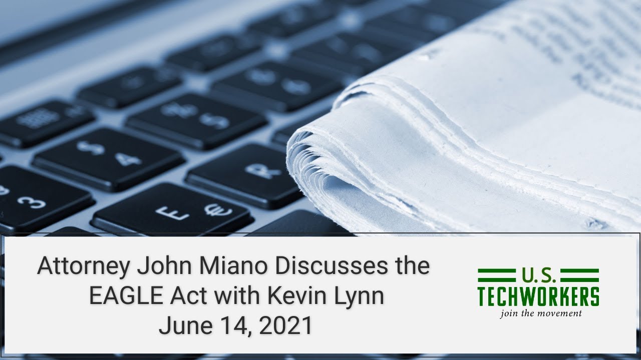 John Miano Discusses the EAGLE Act