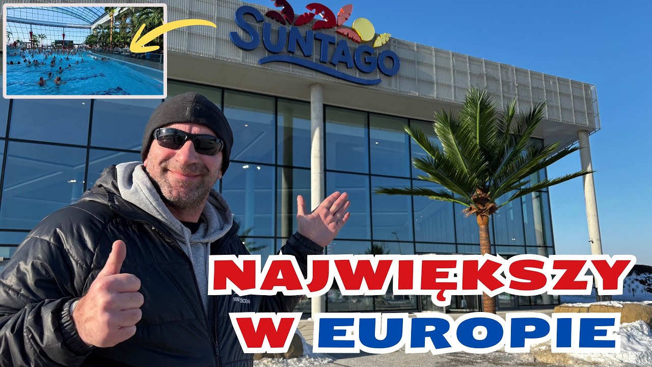 SUNTAGO Największy Park  Wodny w Europie - co nas zaskoczyło ?