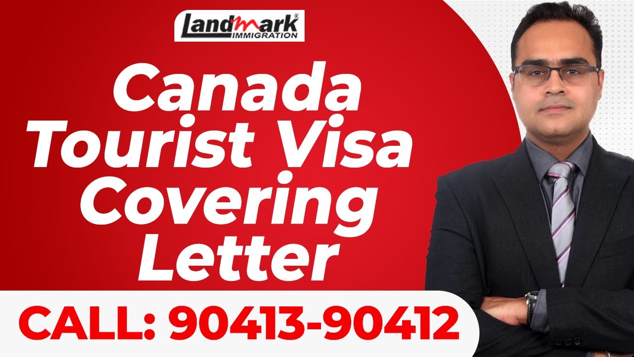 Tourist visa Canada, Covering Letter