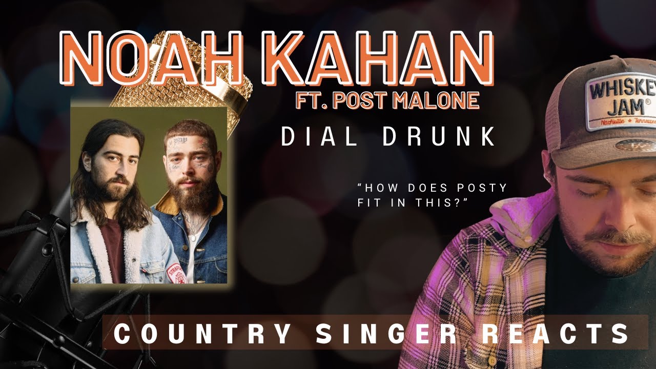 Country Singer Reacts To Post Malone and Noah Kahan Dial Drunk ( POSTY WILL BE A COUNTRY STAR)