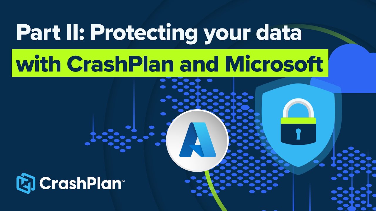 Part II: Protecting your data with CrashPlan and Microsoft