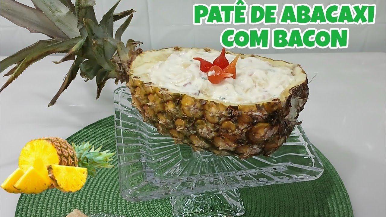 PATÊ DE ABACAXI COM BACON SUPER FÁCIL E DELICIOSO 