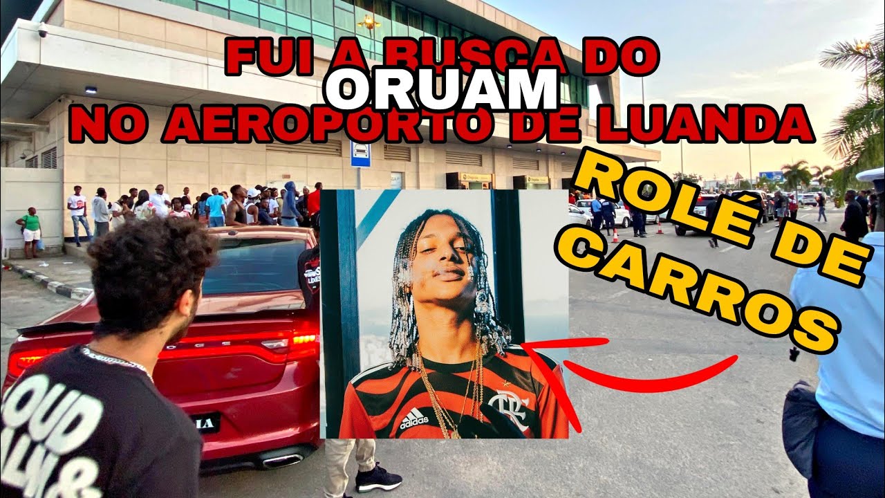 FOMOS A BUSCA DO ORUAM NO AEROPORTO DE LUANDA (ROLÉ DE CARROS COM ORUAN)