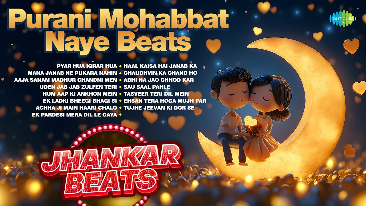 Purani Mohabbat Naye Beats | Old Hindi Songs | 60s, 70s, 80s Hindi Songs | Evergreen Hits