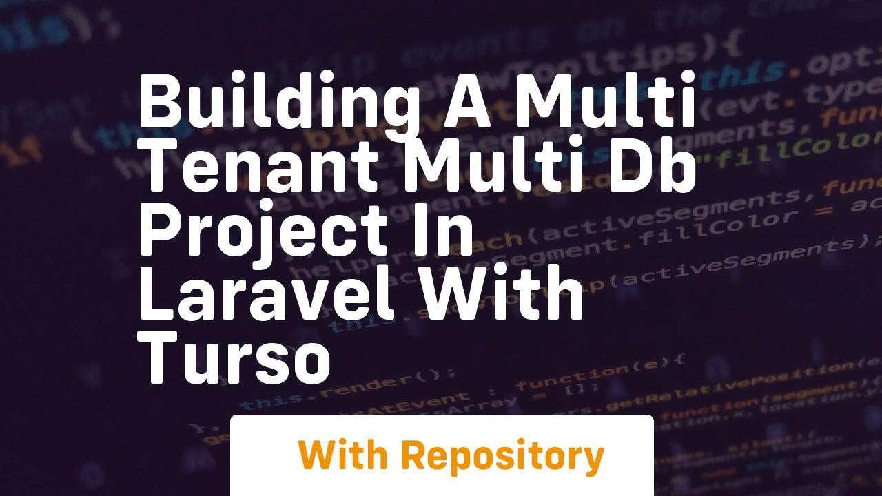 Building a multi tenant multi db project in laravel with turso
