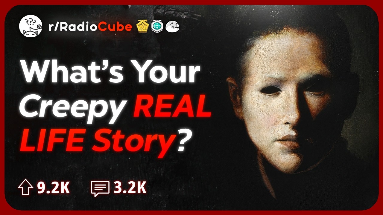 What is the Creepiest Real-Life Story you Know? | AskReddit