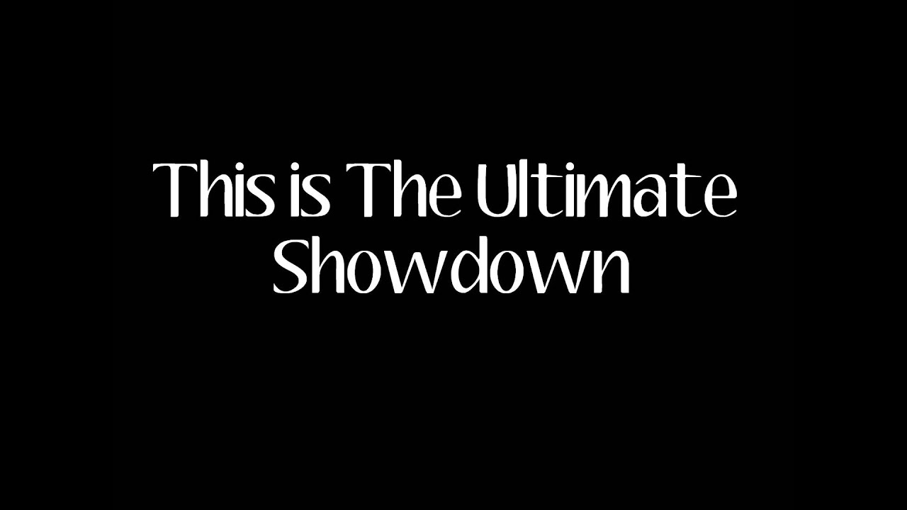 The Ultimate Showdown Lyrics