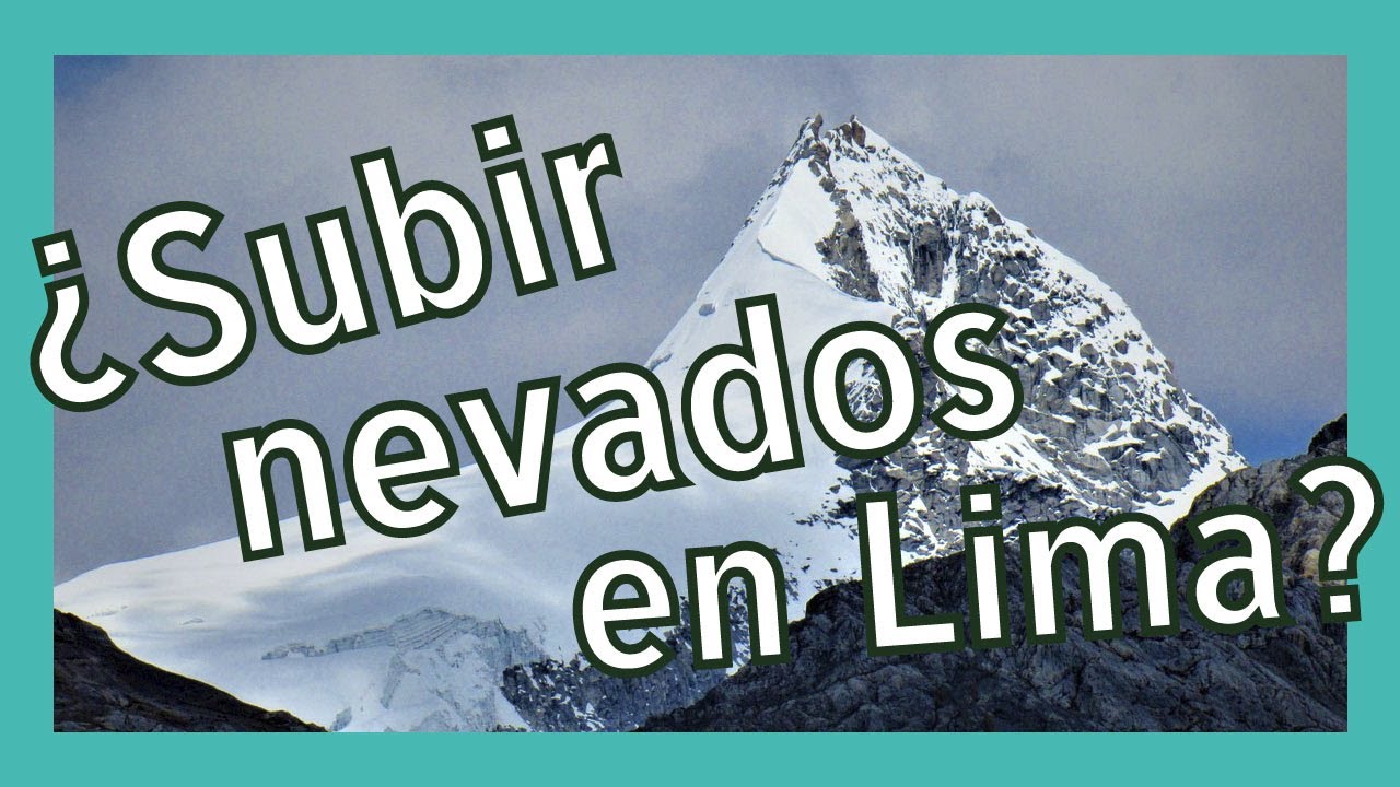🏔 ¿NEVADOS EN LIMA? 🤯 DESCUBRE opciones para PRINCIPIANTES y AVANZADOS 🤩 [La última es BRUTAL]