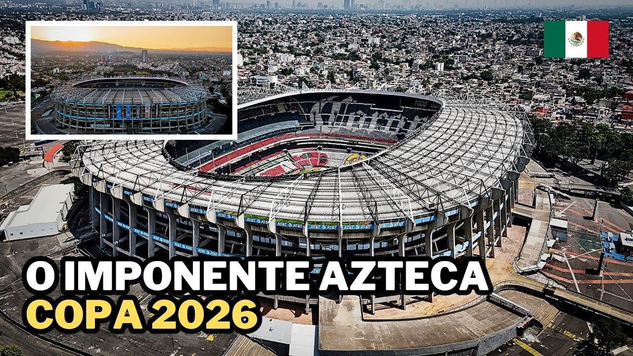 500 Dias para a Copa 2026: Veja as Reformas do Estádio Azteca!