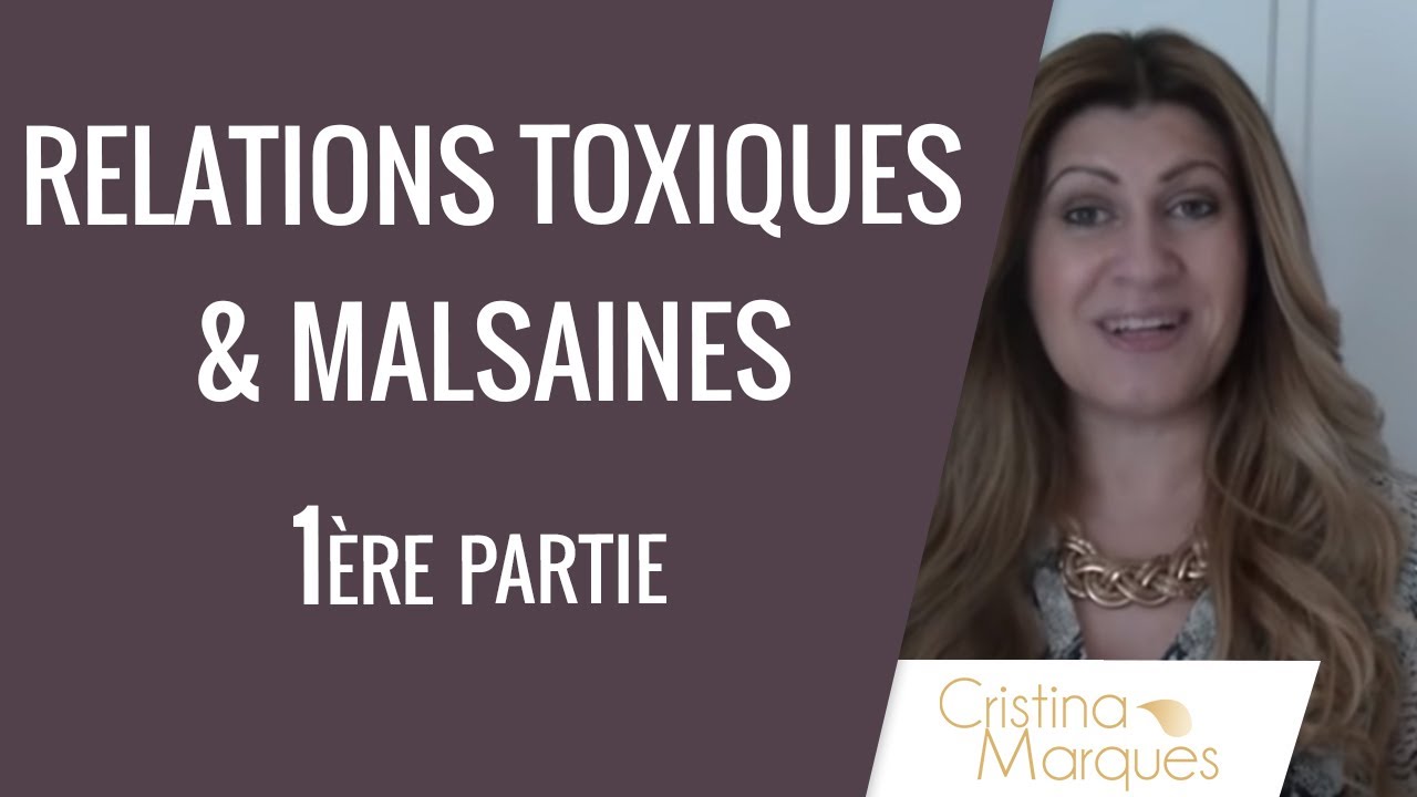 LES RELATION TOXIQUES ET MALSAINES PARTIE 1