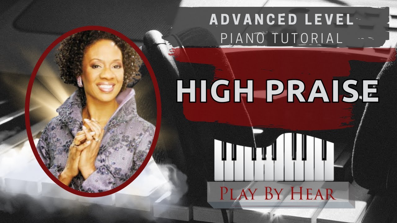 "High Praise" by Maranatha | Playbyhear Piano Tutorial