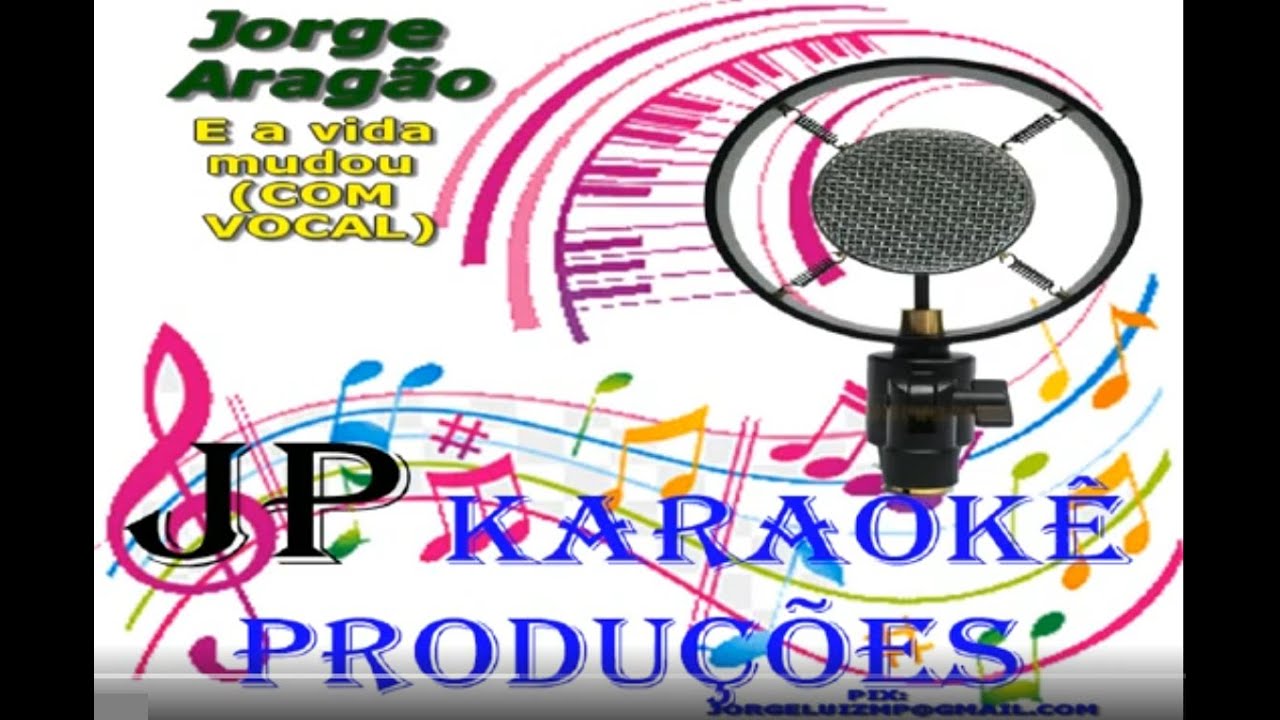E a Vida Mudou KARAOKÊ JORGE ARAGÃO