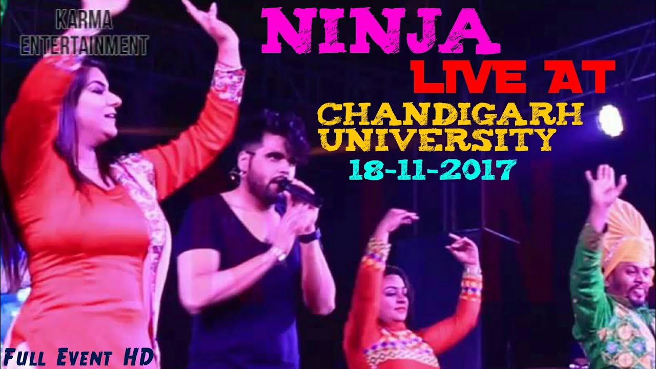 NINJA LIVE || CHANDIGARH UNIVERSITY || 18-11-2017 || FULL EVENT