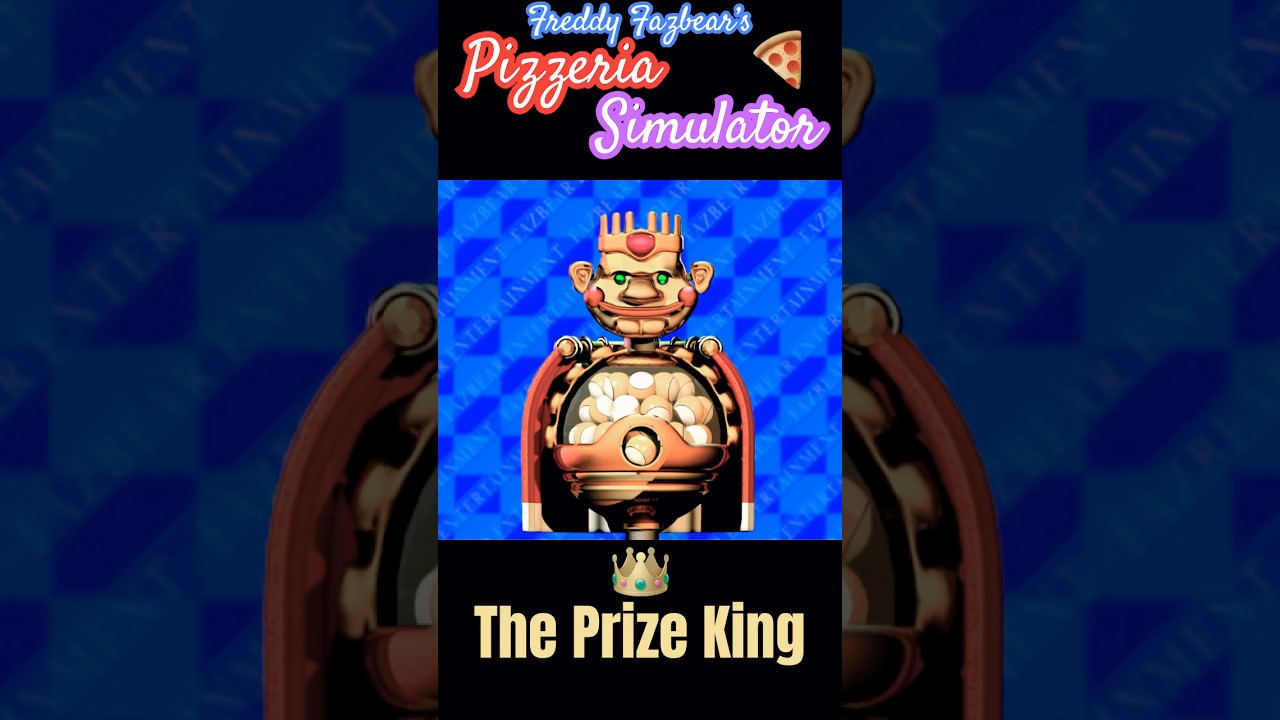 Freddy Fazbear&rsquo;s Pizzeria Simulator 👑 The Prize King #freddyfazbearpizzeriasimulator #fnaf #pc