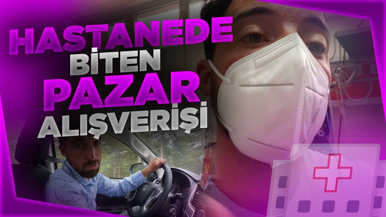 ARABA HEYECENI!!HASTAHANEDE BİTEN PAZAR ALIŞVERİŞİ!!!FENA ÜŞÜTMÜŞÜM