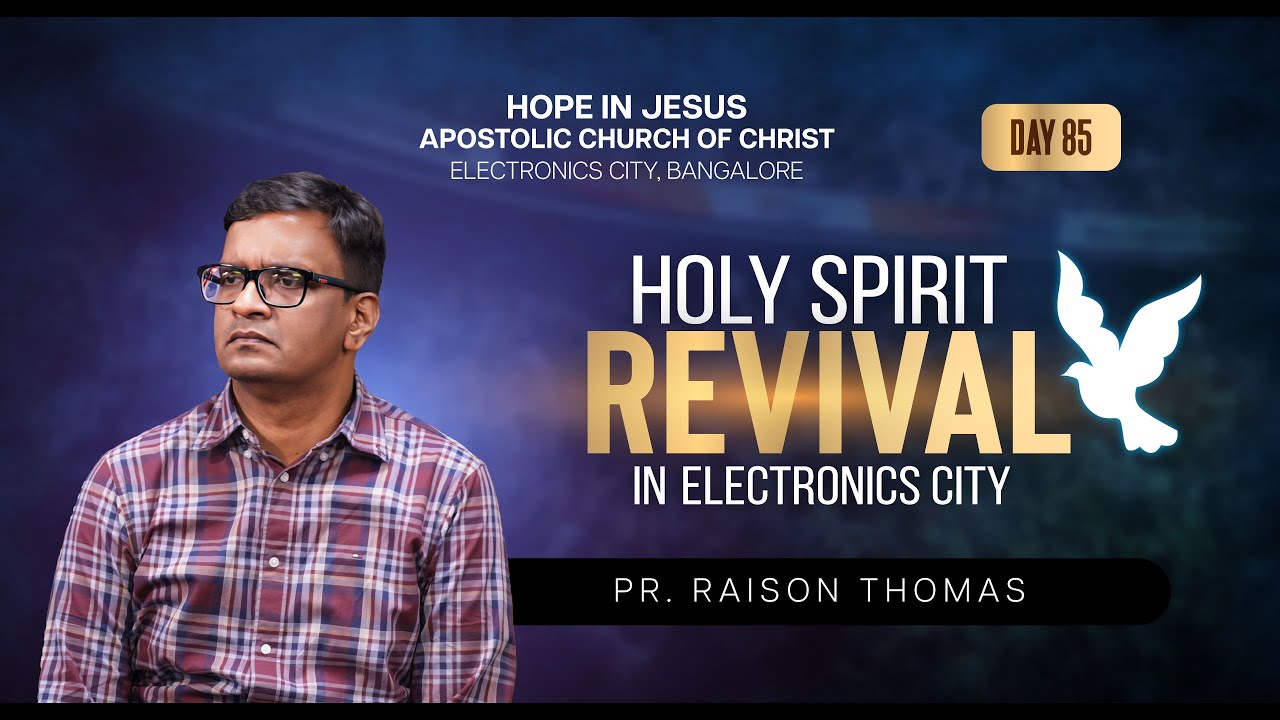 Holy Spirit Revival | Day 85 | Pr. Raison Thomas