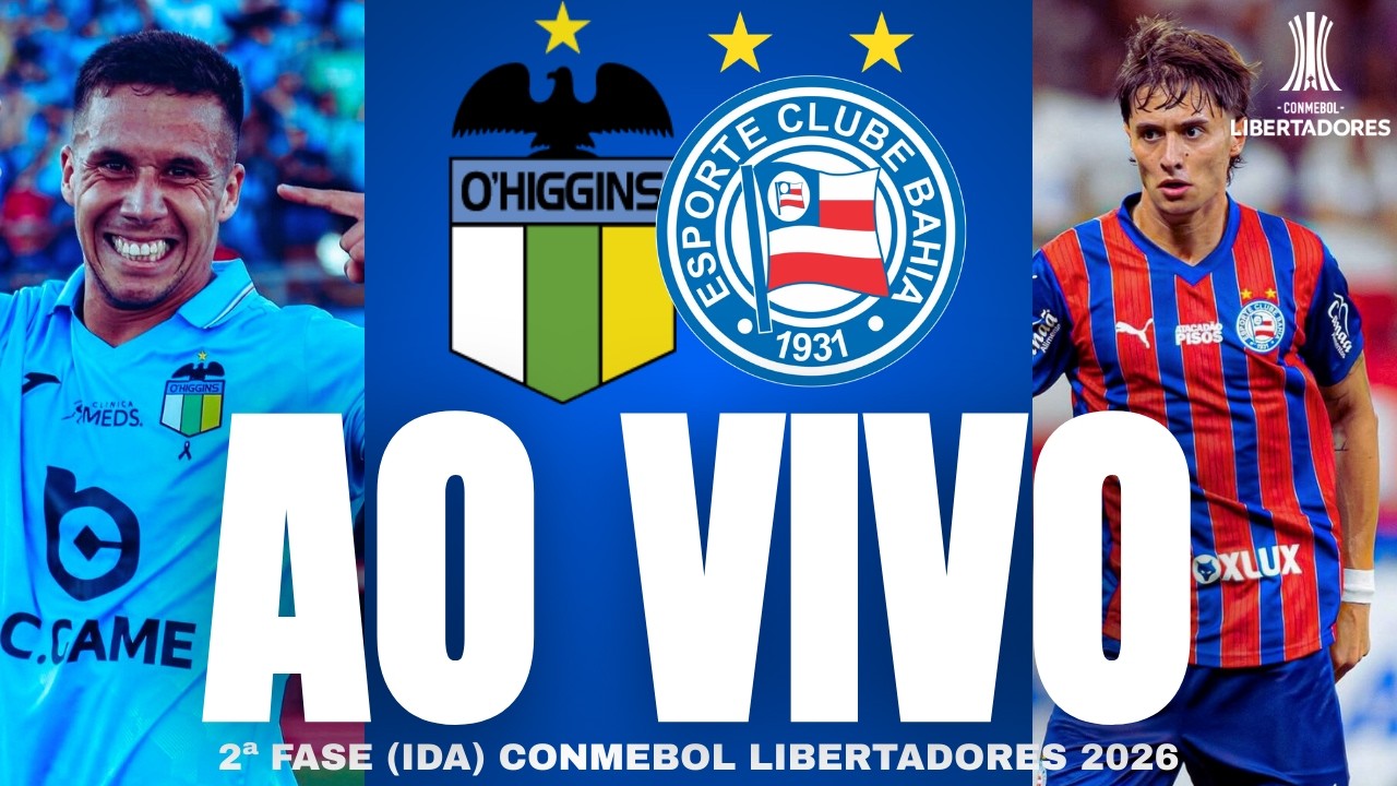 🚨O'HIGGINS X BAHIA | JORNADA ESPORTIVA - 2&ordf; FASE (IDA) CONMEBOL LIBERTADORES 2026