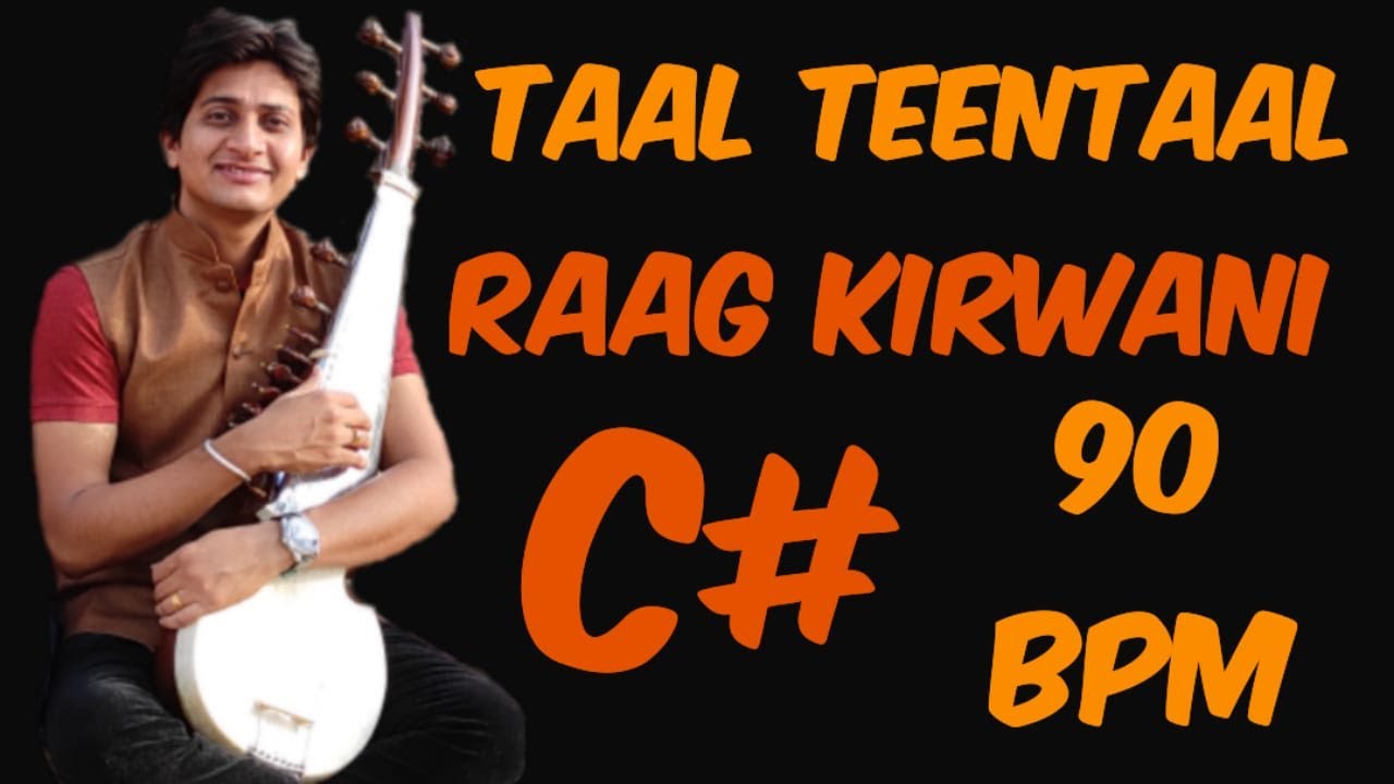 Taal Teentaal, 90 BPM, Raag Kirwani , Scale C# #instrumental #lehra #nagma #teentaal #music#sarod
