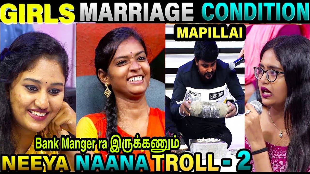 GIRLS MARRIAGE CONDITION TROLL | NEEYA NAANA TROLL | VIJAY TV | ETHUKU ITHALAM