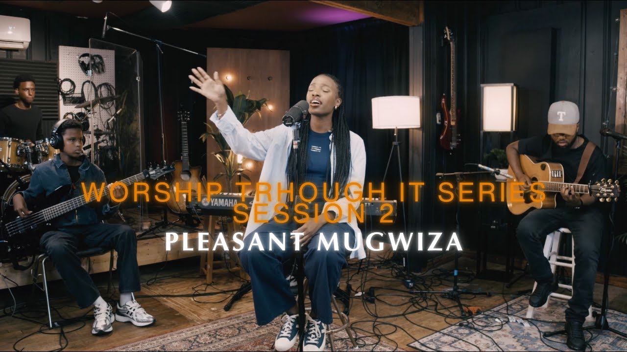 Ineza n’imbabazi/ Ntaco Nzoba/ Gitandara| Worship Through it Series 2 - Pleasant Mugwiza
