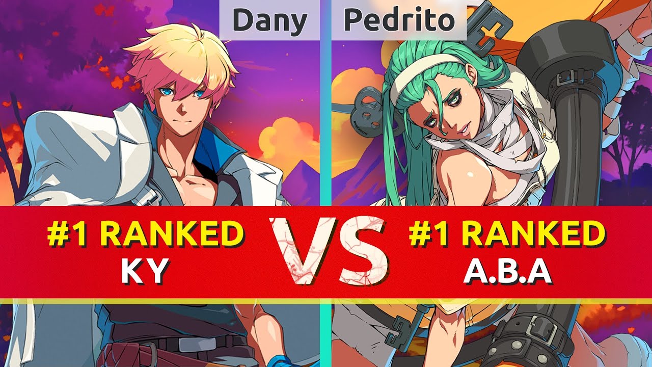 GGST ▰ Dany (#1 Ranked Ky) vs Pedrito (#1 Ranked A.B.A). High Level Gameplay