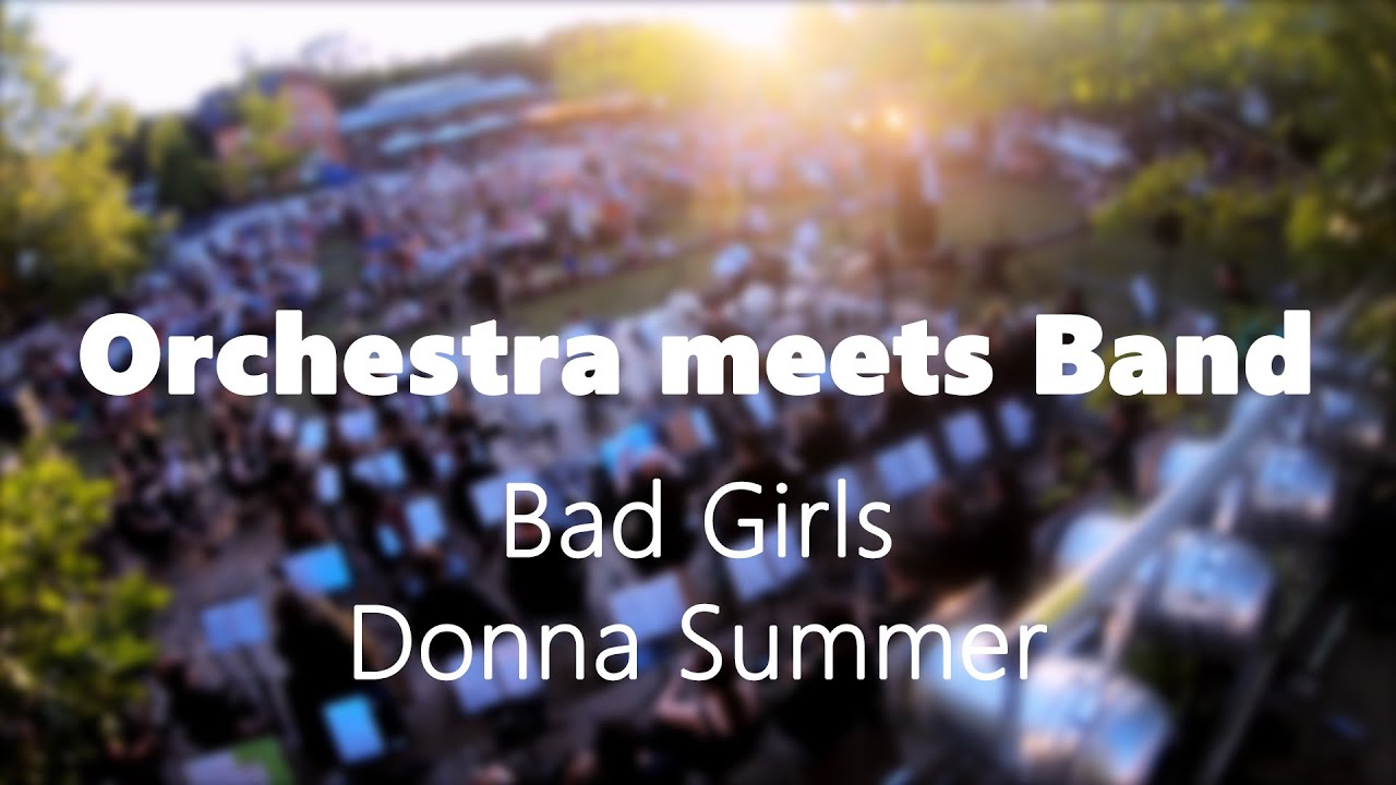 Bad Girls | Orchestra meets Band