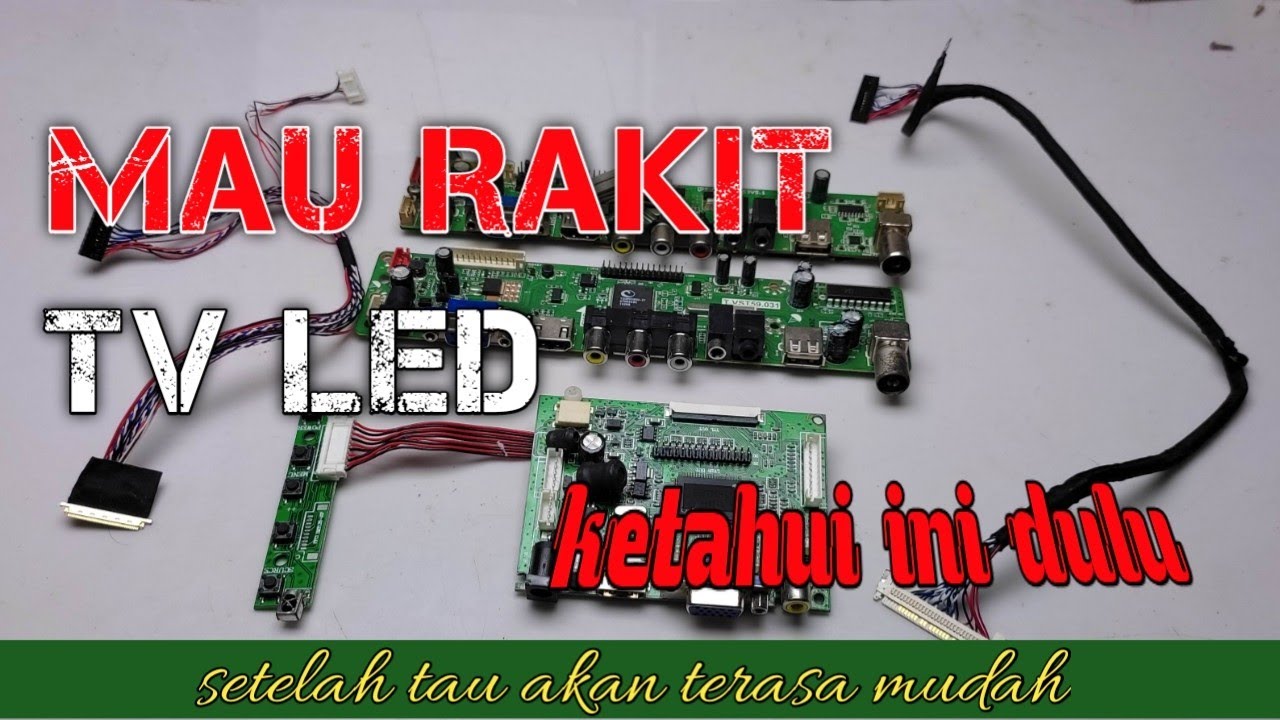 Rakit Tv Lcd/Led Dengan Board Led Universal ‼️ Mesin Tv Led