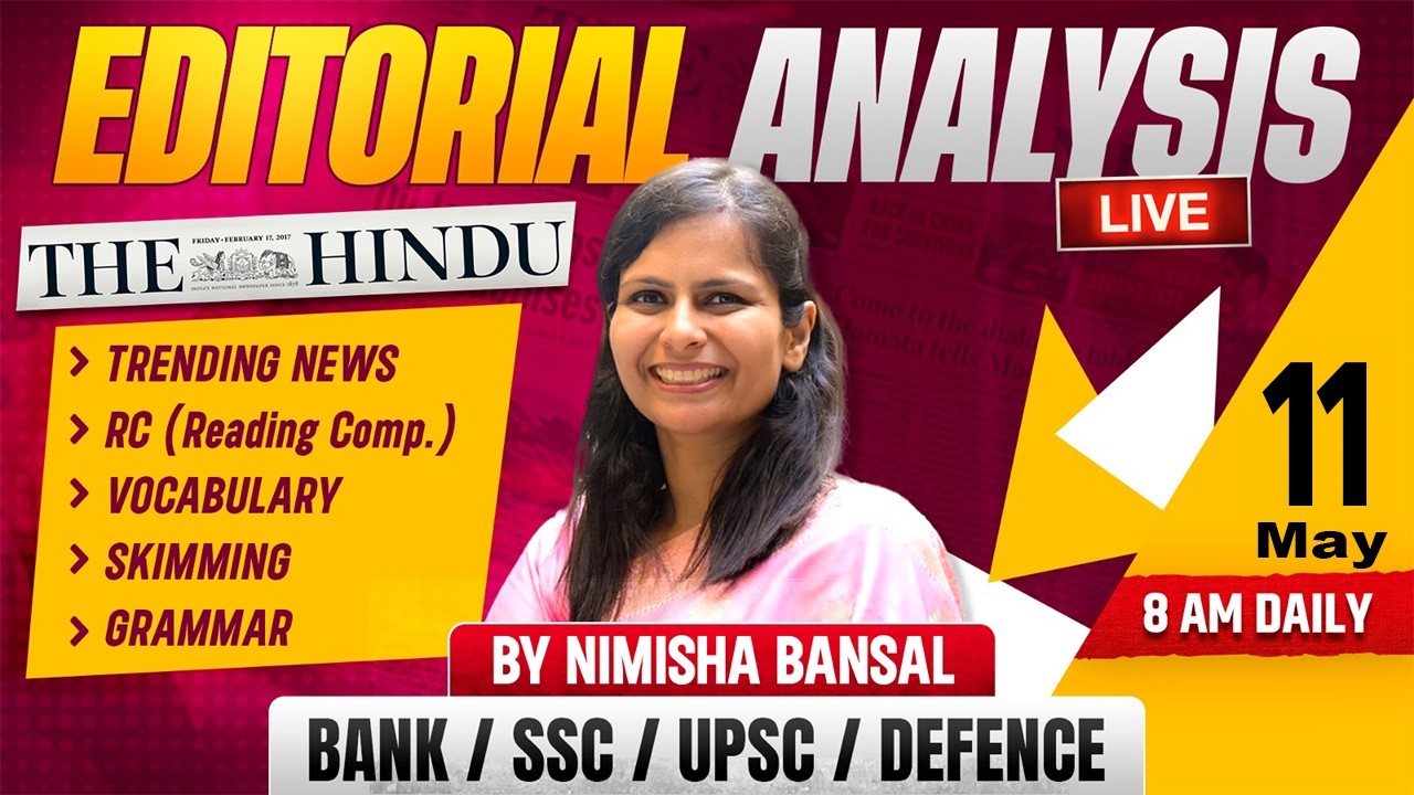 Editorial Analysis | 11th May, 2026 | Vocab, Grammar, Reading, Skimming | Nimisha Bansal