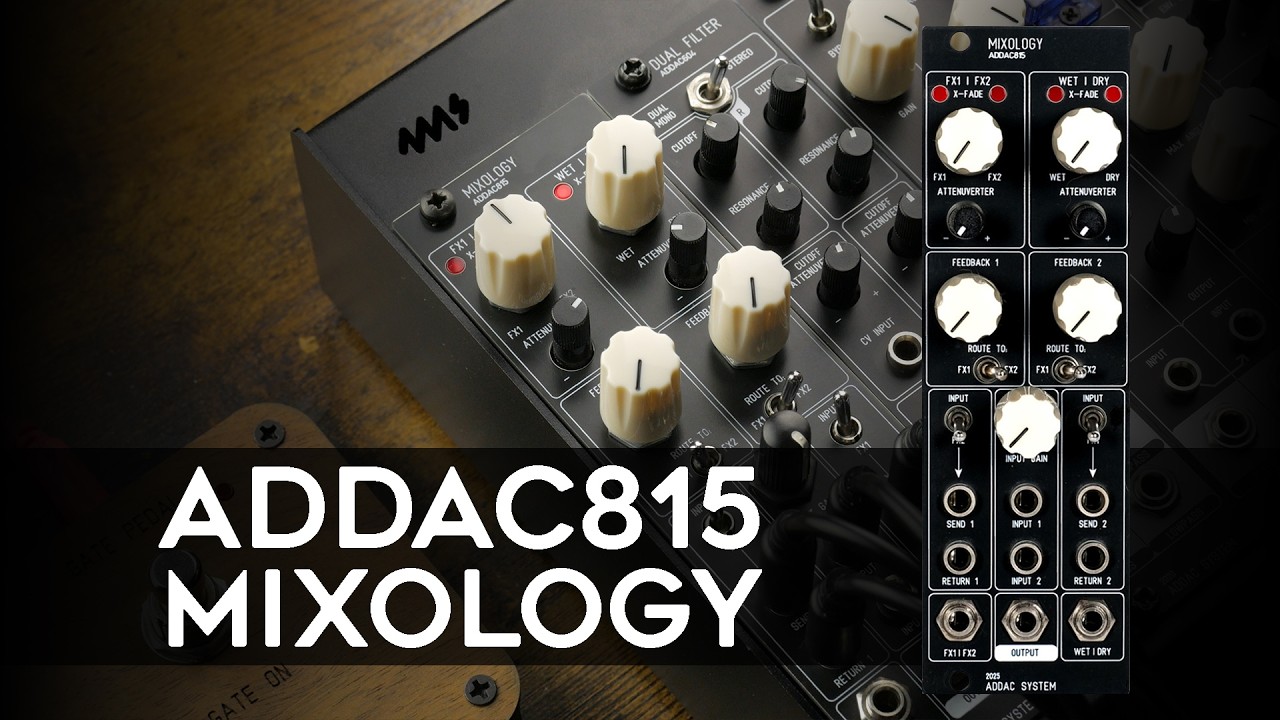 DUAL EFFECTS LOOP FOR YOUR MODULAR SYNTH | ADDAC System - ADDAC815 Mixology Module