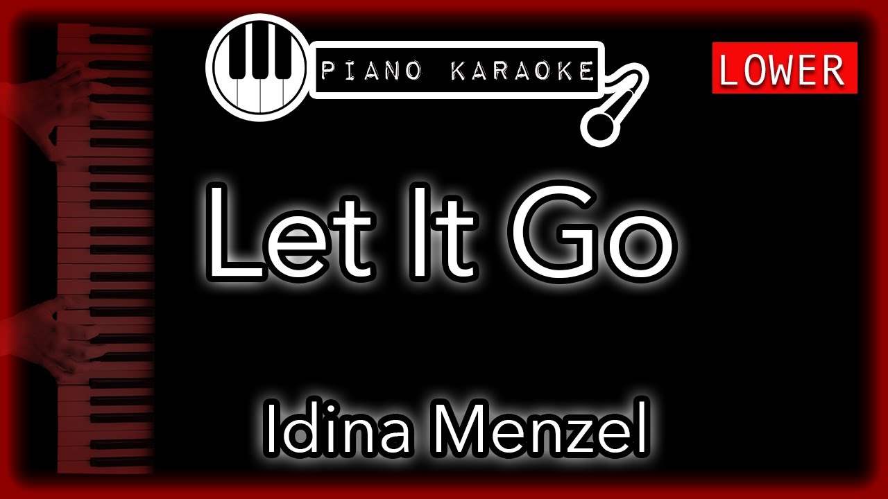 Let It Go (LOWER -3) - Idina Menzel -  Piano Karaoke Instrumental