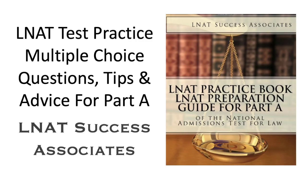 LNAT Test Practice (Part A) with Multiple Choice Questions,Tips and Advice