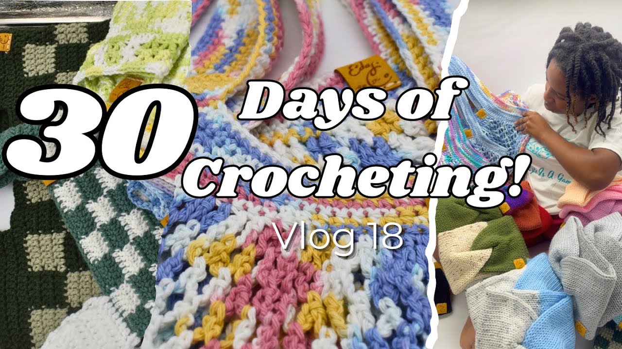 Crocheting for 30 Days| Everything I Crocheted this month✨What I crochet in 30 days |𝐕𝐥𝐨𝐠 18