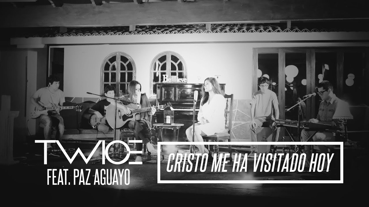 TWICE M&Uacute;SICA feat. Paz Aguayo - Cristo me ha visitado hoy (Javier Colombatti)