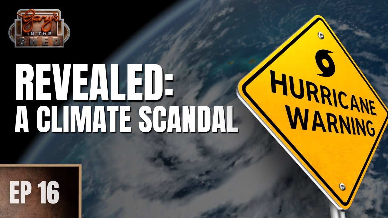 EP 16 - REVEALED: A CLIMATE SCANDAL | Gary&rsquo;s in the Shed