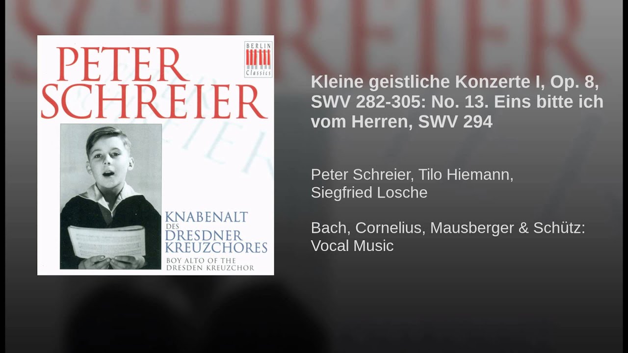 Kleine geistliche Konzerte I, Op. 8, SWV 282-305: No. 13. Eins bitte ich vom Herren, SWV 294