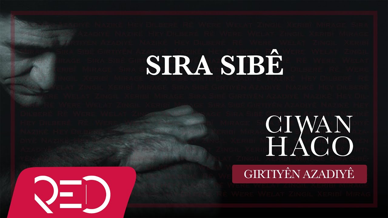Ciwan Haco - Sira Sibê【Remastered】 (Official Audio)