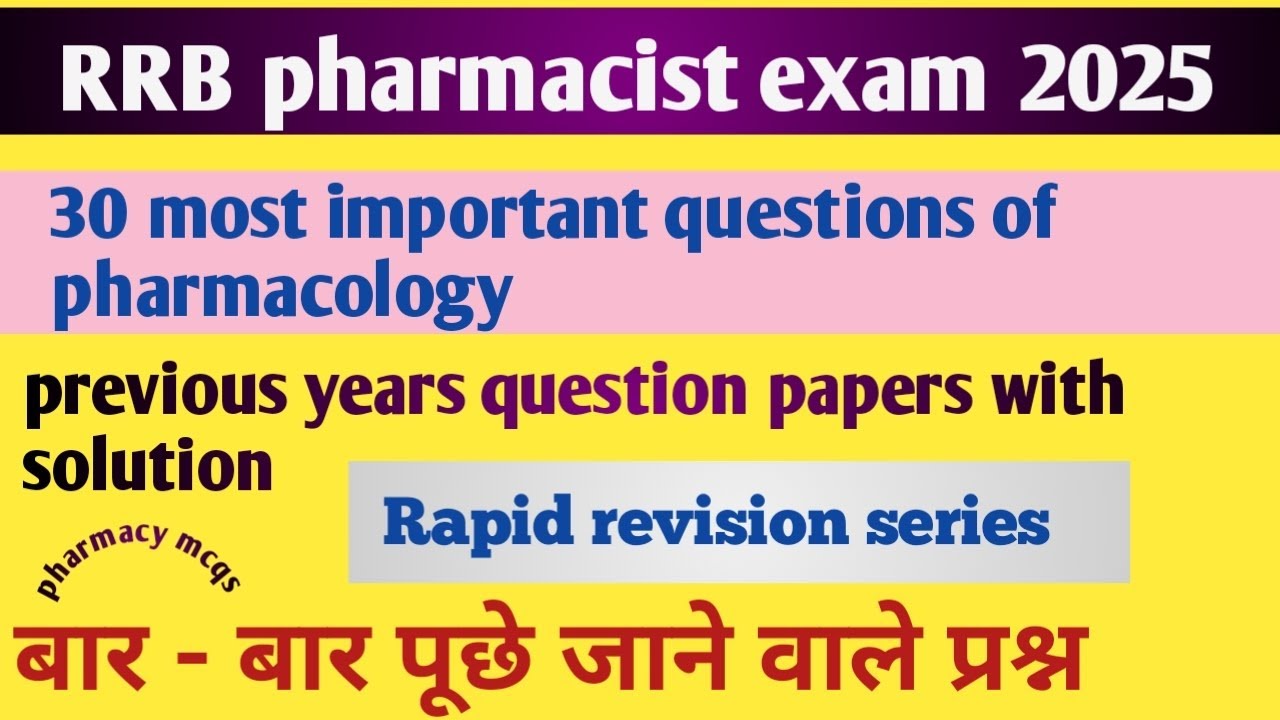 RRB pharmacist & other govt.pharmacist exam preparation| 30 most imp. MCQs of pharmacology| PYQ &ans
