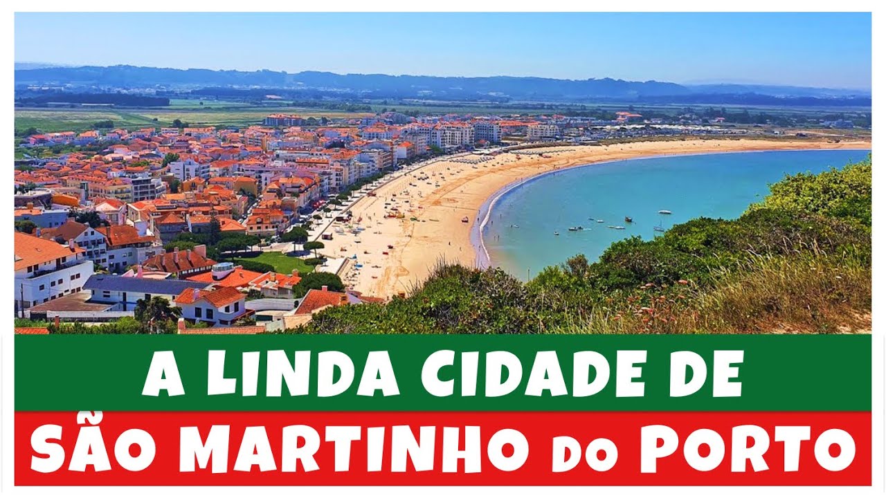S&Atilde;O MARTINHO DO PORTO - Portugal - Conhecendo a cidade 🇵🇹