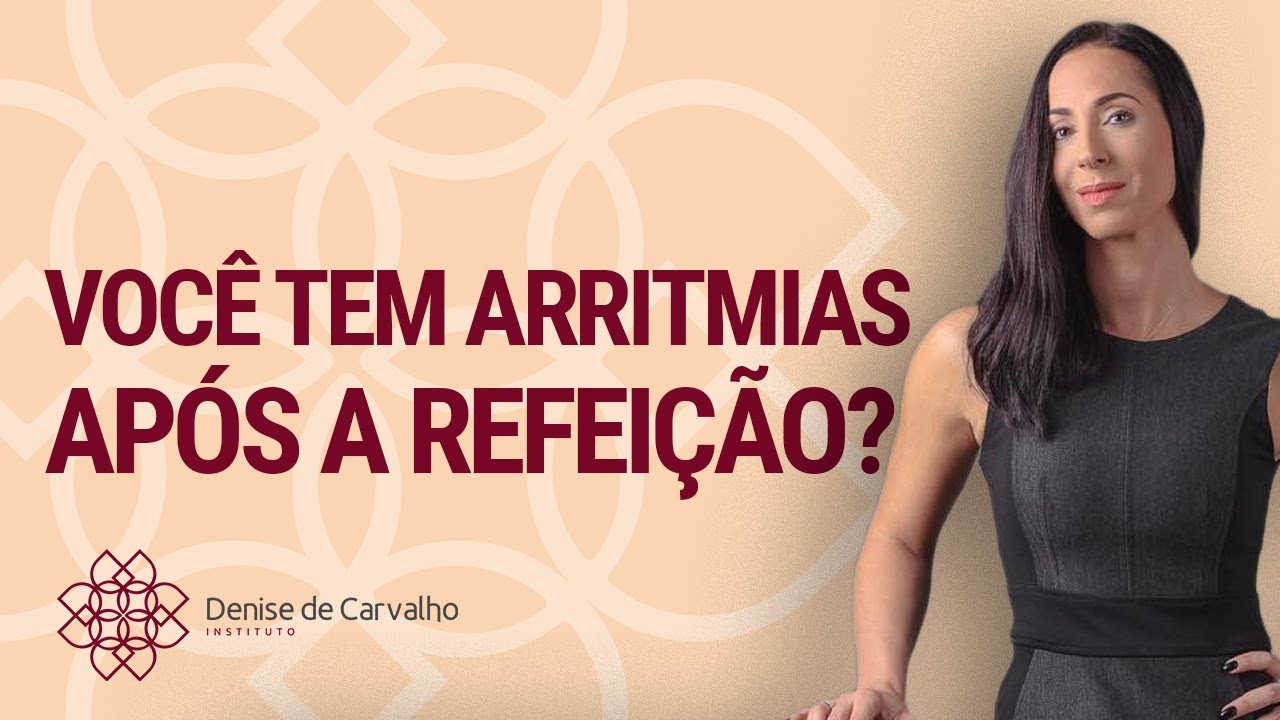Causas de arritmias após a refeição