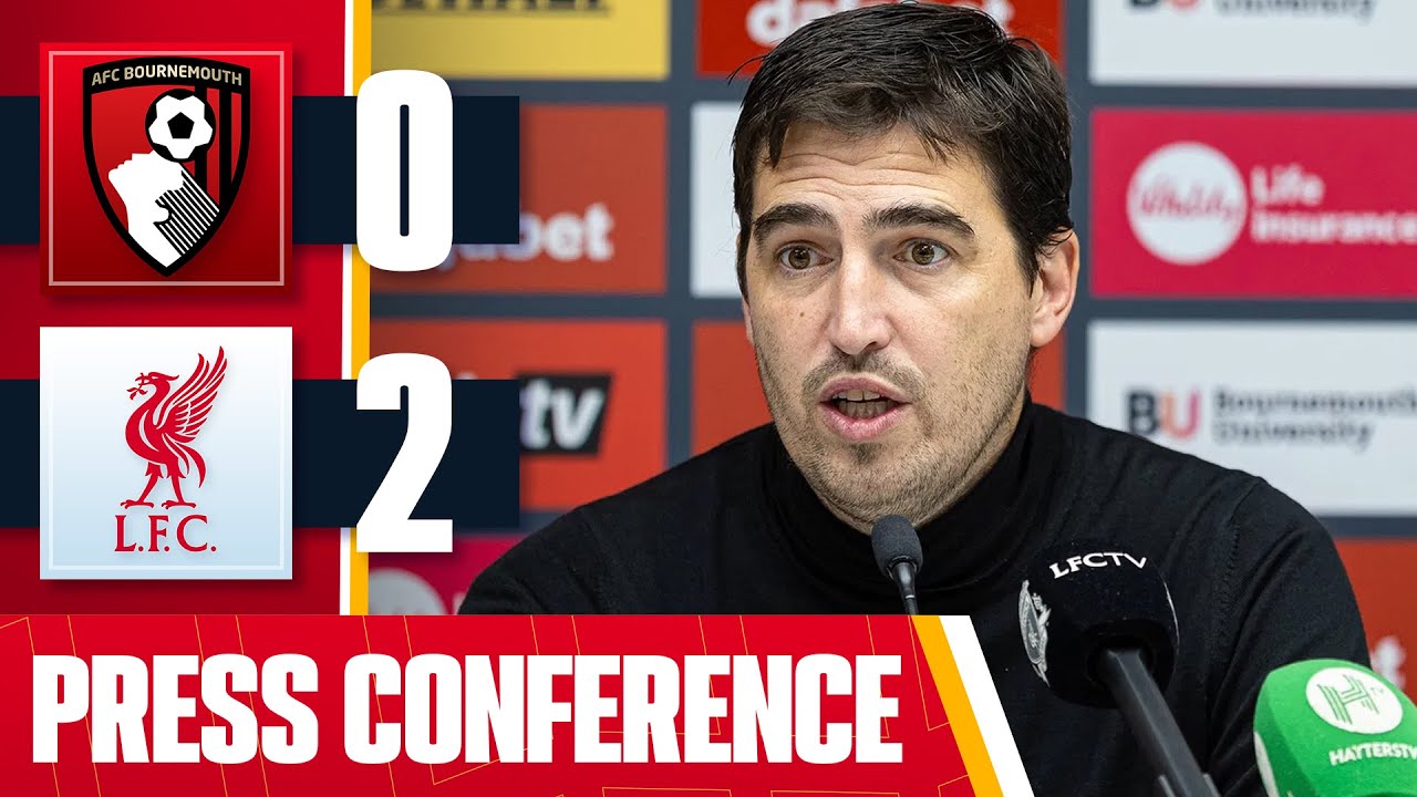 Andoni Iraola Post Match Press Conference | Bournemouth 0-2 Liverpool