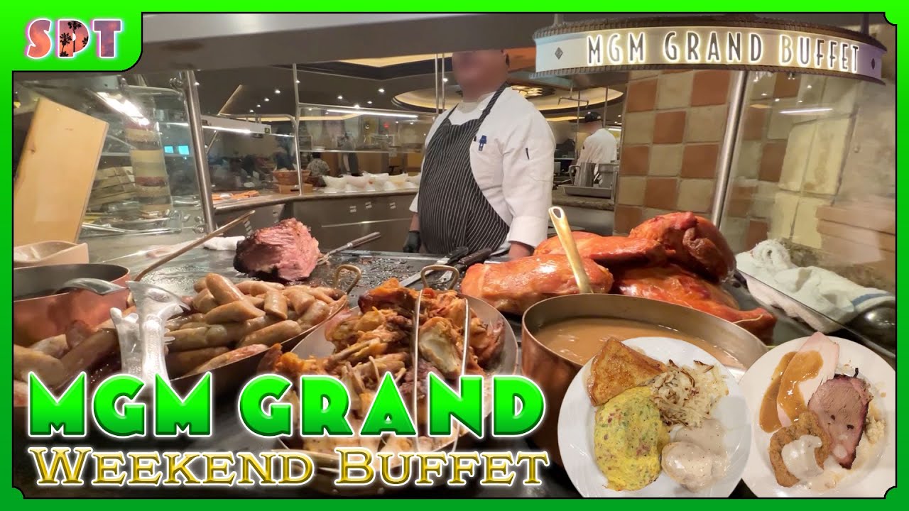 MGM Grand Buffet | Weekend Brunch | Las Vegas