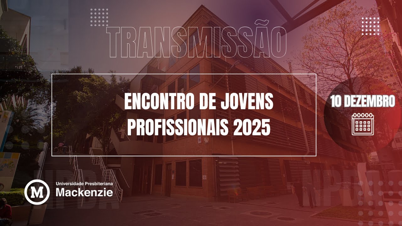 Transmissão ao vivo - Encontro de Jovens Profissionais 2025