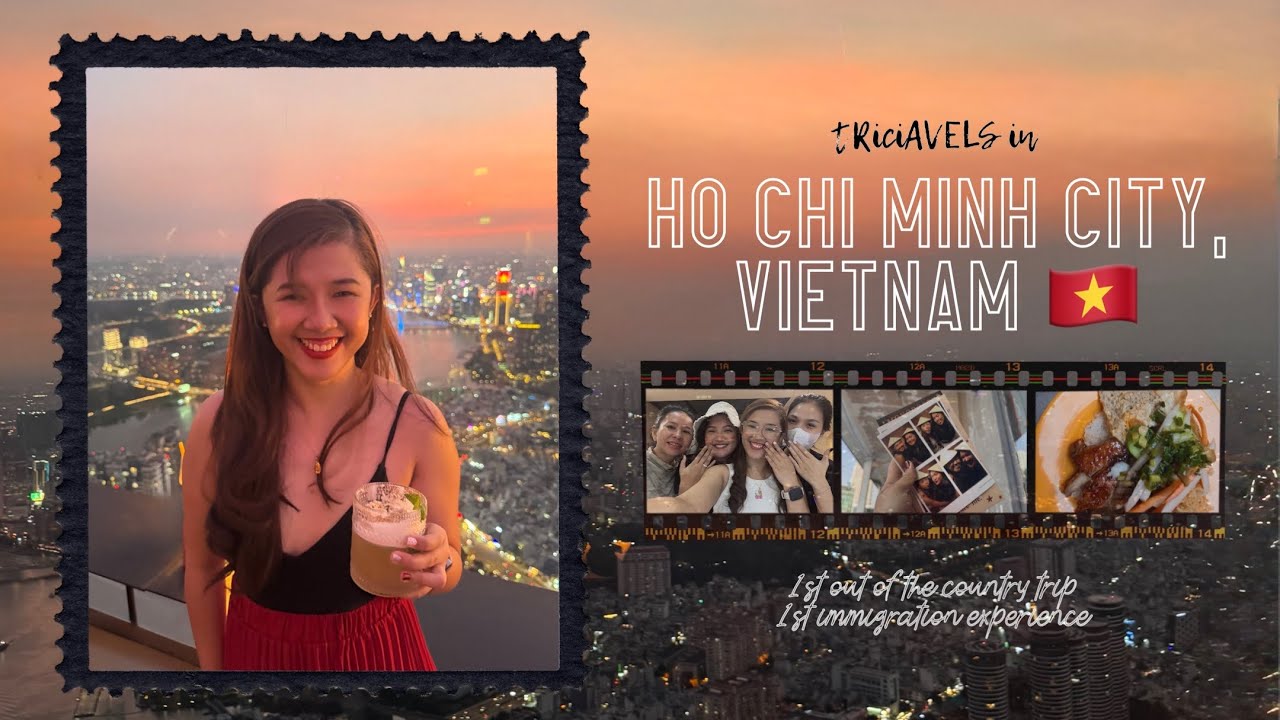 Ho Chi Minh City Vietnam Vlog 🇻🇳 | First out of the country & Immigration Experience | D1