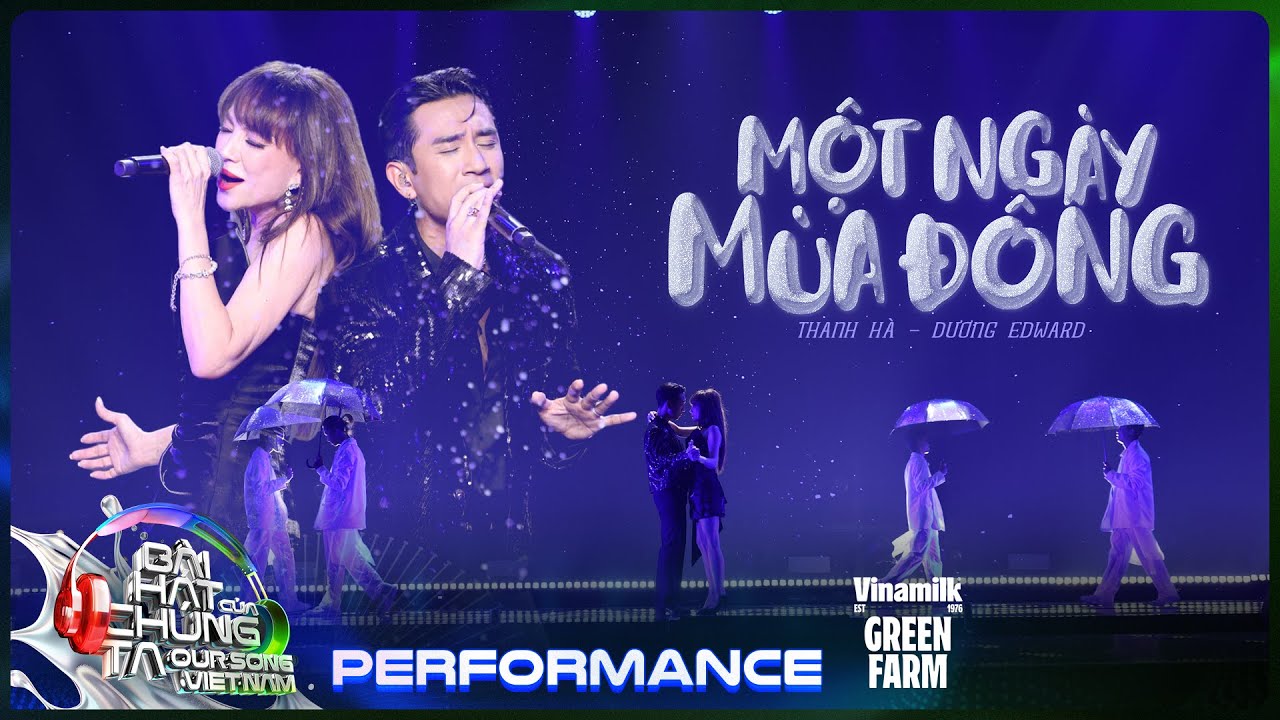 Một Ngày Mùa Đông - Thanh Hà x Dương Edward | Our Song Việt Nam [Performance]