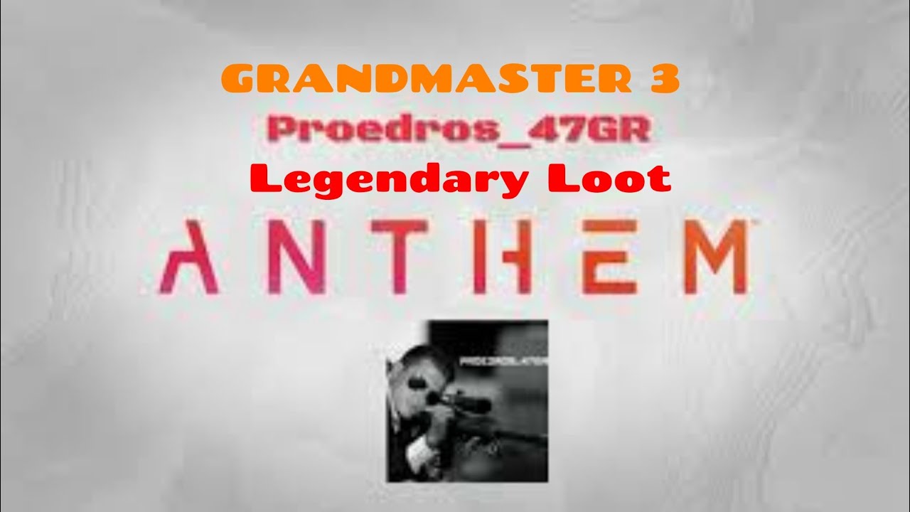 Anthem How To Claim Legendary Loot!!!Grandmaster 3